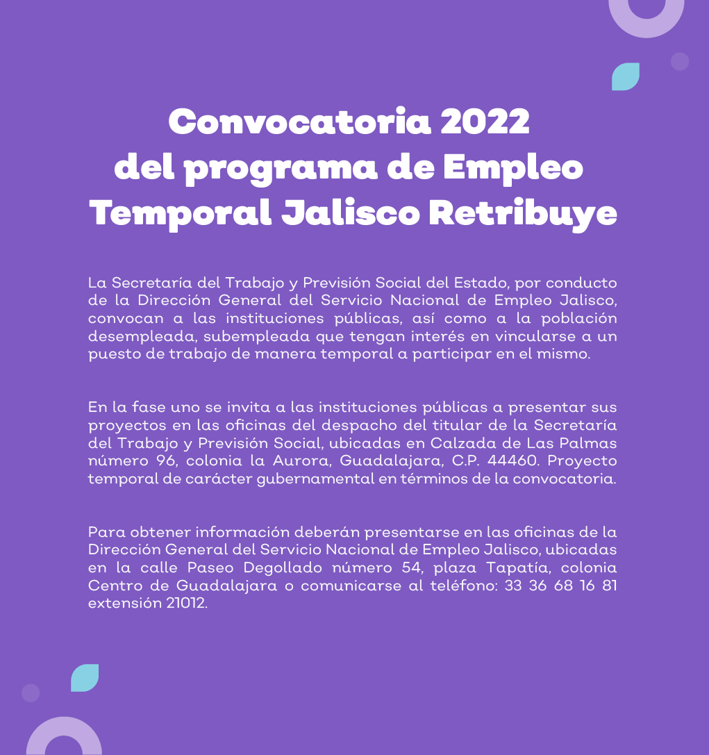 Convocatoria 2022 del Programa de Empleo Temporal Jalisco Retribuye Convocatoria 2022 del Programa de Empleo Temporal Jalisco Retribuye